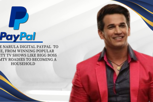 Prince Narula Digital PayPal Streamlining Celebrity Finances