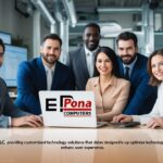 E-Pona Computers LLC: A Leader in IT Solutions